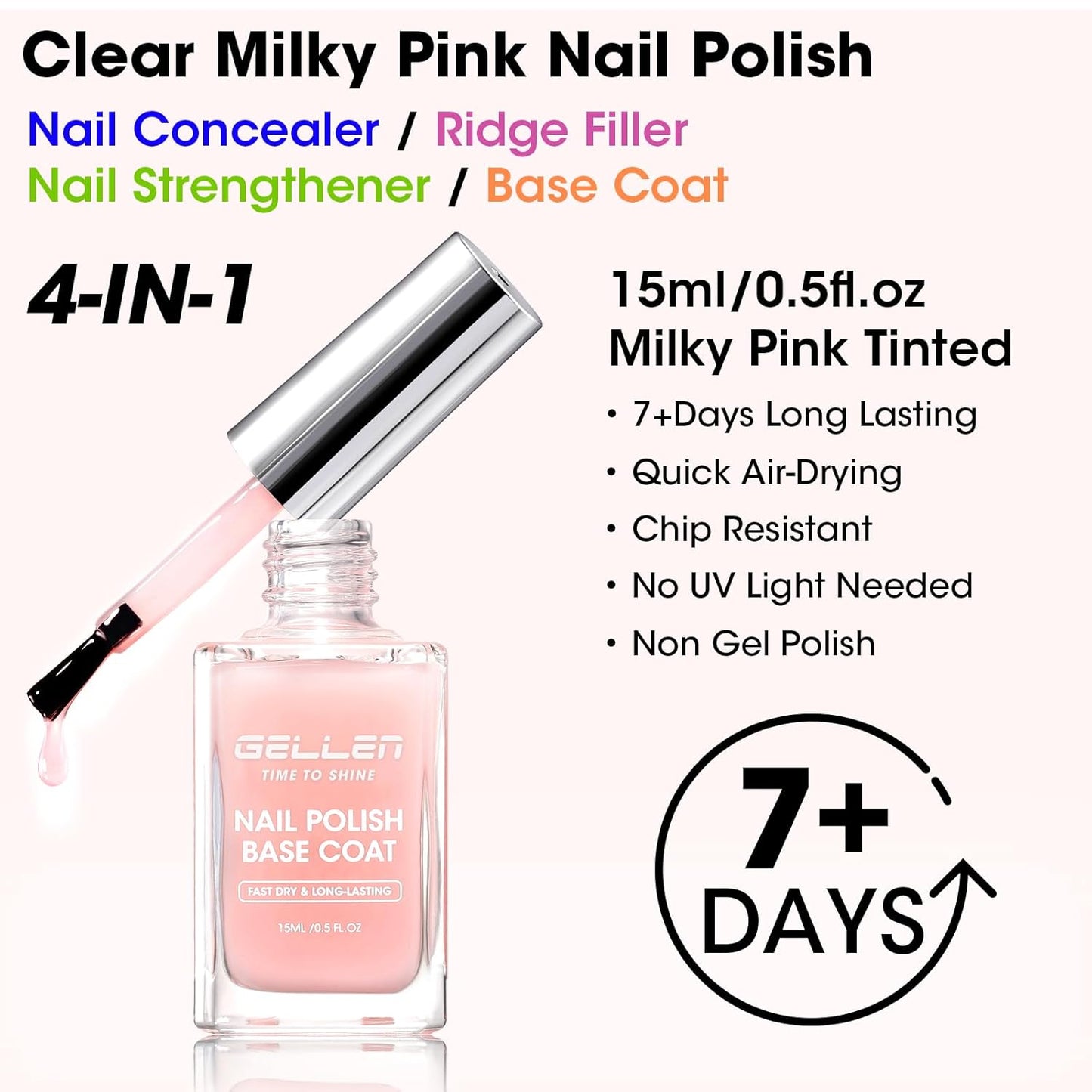 GELLEN 4‑in‑1 Clear Nail Polish Base Coat Sheer Tinted Milky Pink, Ridge Filler, Nail Strengthener & Concealer, Calcium Formula Strengthens Nails, Enhances Natural Look, No HEMA, Anti-yellowing